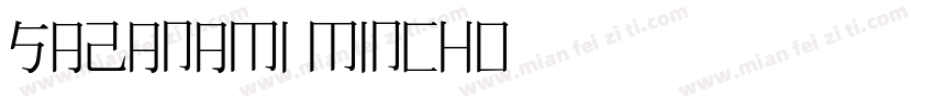 sazanami mincho字体转换